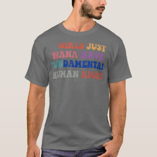 Mädchen Wollte einfach, Grundrechte zu haben T-Shirt