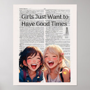 Mädchen Wollte einfach, gute Zeiten zu haben Poster