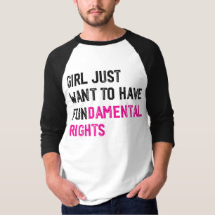 MÄDCHEN WOLLTE, GRUNDRECHTE ZU HABEN T-Shirt