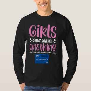 Mädchen Wollte nur eine Sache, die nicht rückverfo T-Shirt