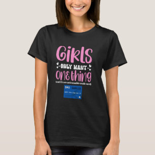Mädchen Wollte nur eine Sache, die nicht rückverfo T-Shirt