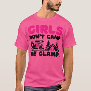 Mädchen zelten nicht wir Glamp Camper Girl Glamper T-Shirt