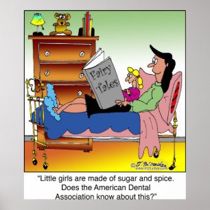Mädchen, Zucker, Gewürz und Zahnärzte Poster