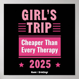 Mädchenreise billiger als eine Therapie Spaßreise Poster