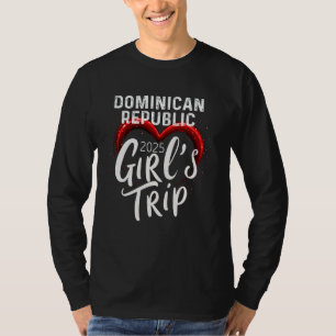 Mädchenreise Dominikanische Republik 2025 Wochenen T-Shirt