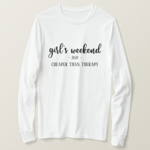 Mädchenwochenende billiger als Therapy Funny T - S T-Shirt