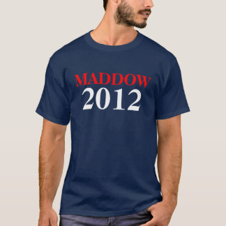 MADDOW T - Shirt 2012