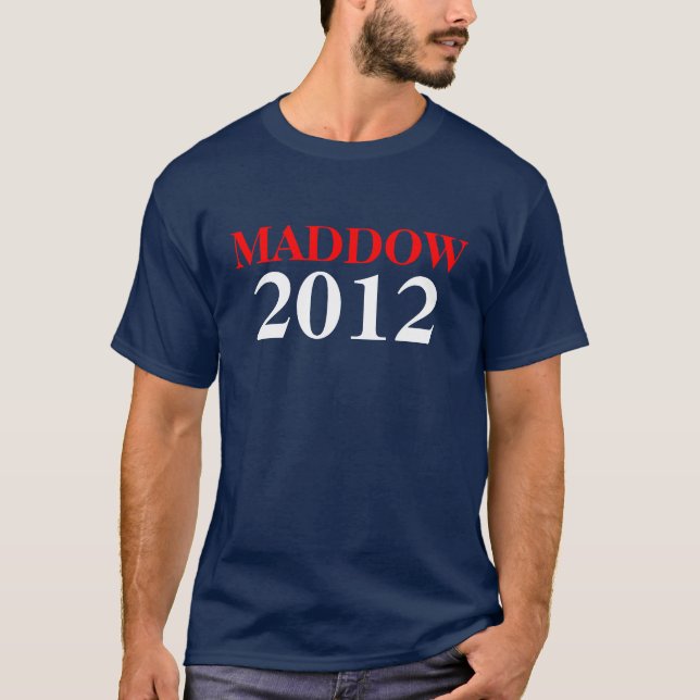 MADDOW T - Shirt 2012 (Vorderseite)