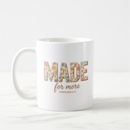 Made for More Christian Floral Kaffeetasse