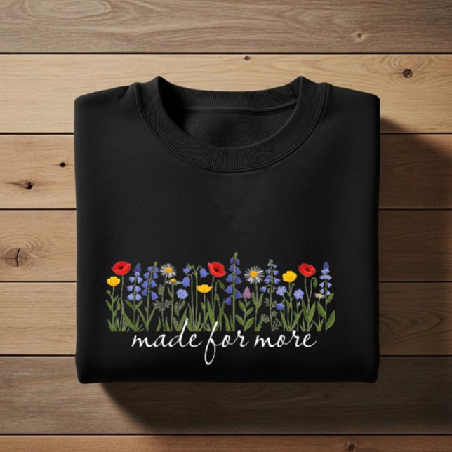 Made for more  sweatshirt (Von Creator hochgeladen)