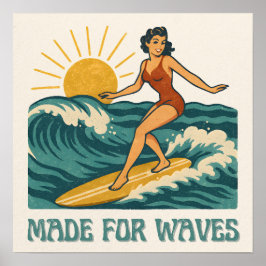 Made For Waves Surfer - Retro Surfing Pin-Up Art Poster