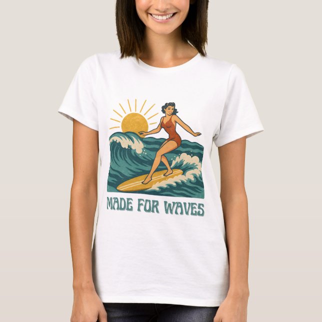 Made For Waves Surfer - Retro Surfing Pin-Up Art T-Shirt (Vorderseite)