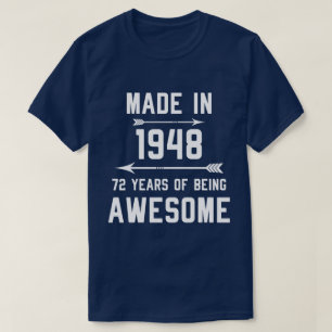 Made in 1948 72 Years of Phantastisch Gift Men Wom T-Shirt