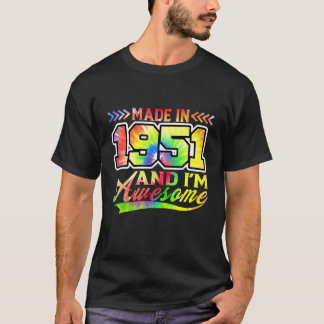 Made in 1951 und ich bin Phantastische Gefärbte Kr T-Shirt