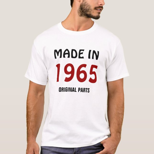 "Made in 1965, Original Parts" T-Shirt (Vorderseite)
