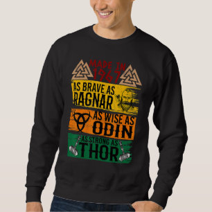 Made in 1967 so tapfer wie ragnanr wie odin VI Sweatshirt