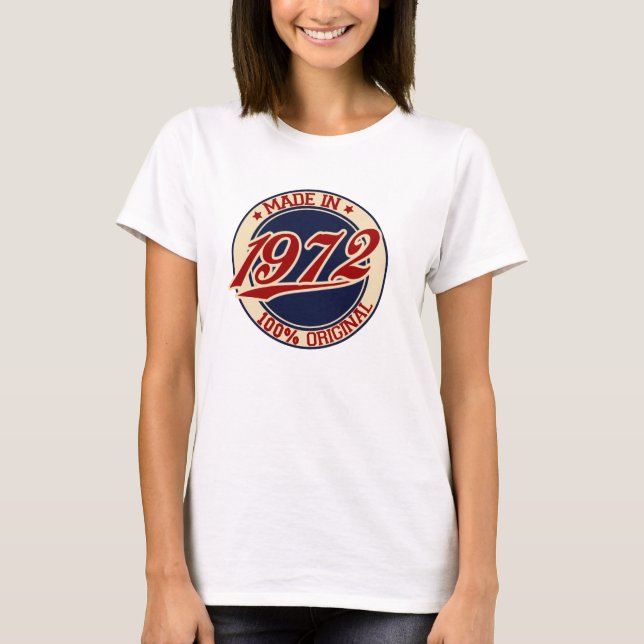 Made in 1972 T-Shirt (Vorderseite)
