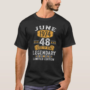 Made in 1974 48 Year Old June 1974 48 th Birthday T-Shirt