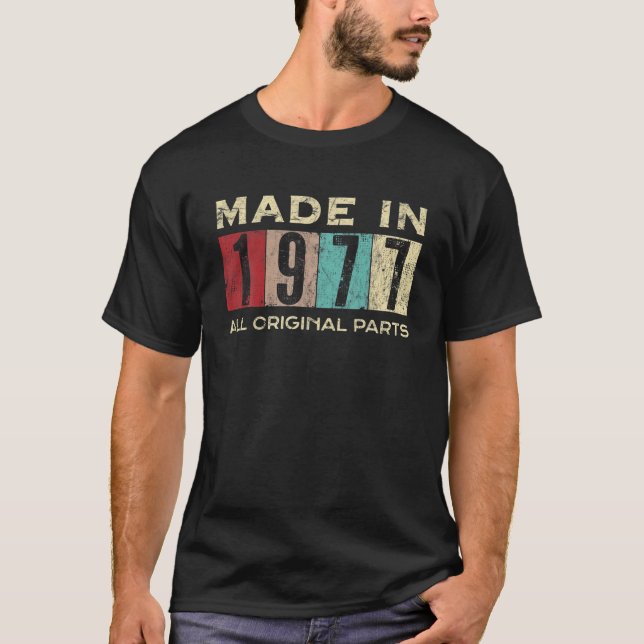 Made in 1977 45 Years Old 45th Bday Retro All Orig T-Shirt (Vorderseite)