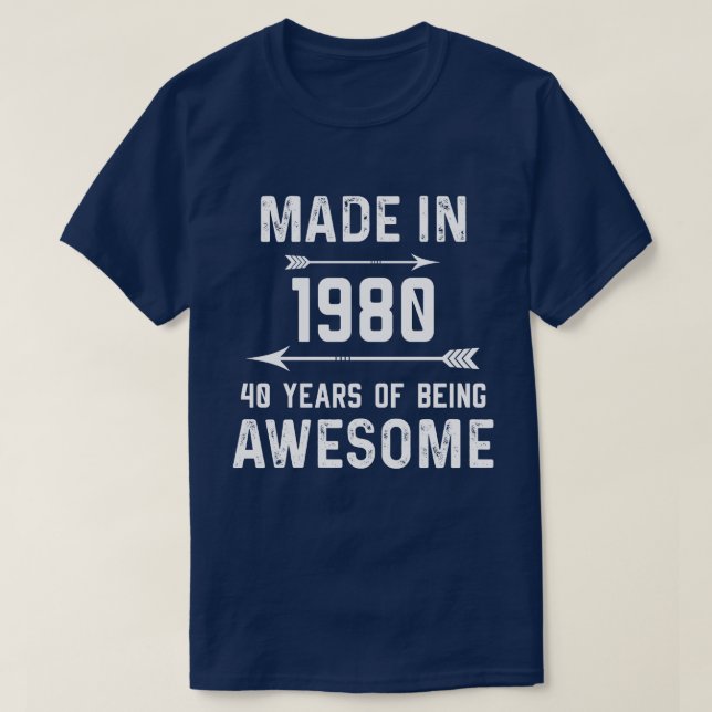 Made in 1980 40 Years of Phantastisch Gift Men Wom T-Shirt (Design vorne)