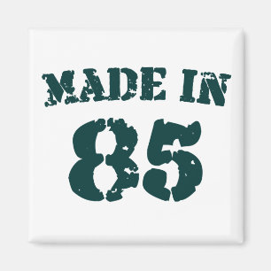 Made in 1985 magnet