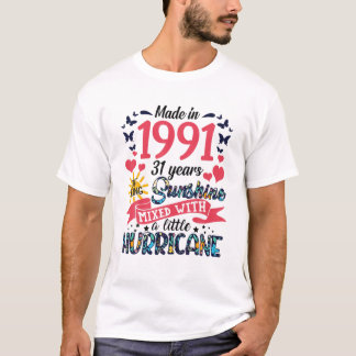 Made in 1991 31 Years of Sunshine 31 St Birth T-Shirt