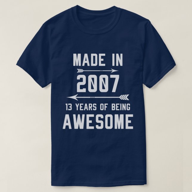 Made in 2007 13 Years of Phantastisch Gift Men Wom T-Shirt (Design vorne)