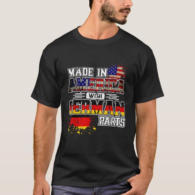 Made in America with German Parts T-Shirt (Vorderseite)