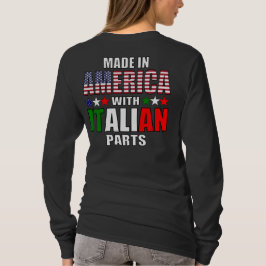 Made in America with Italian Parts T-Shirt