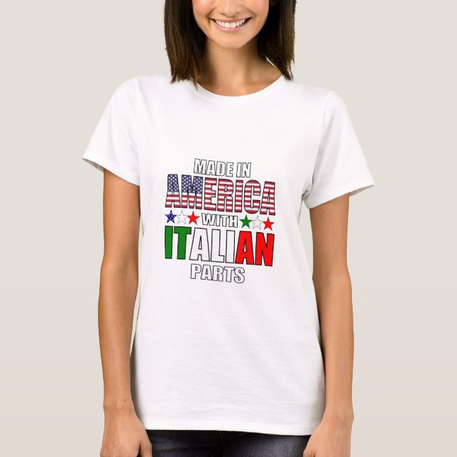 Made in America with Italian Parts T-Shirt (Vorderseite)