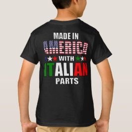Made in America with Italian Parts T-Shirt
