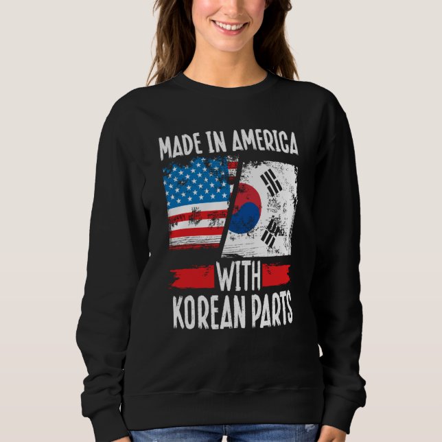 Made In America With Korean Parts Asian American Sweatshirt (Vorderseite)