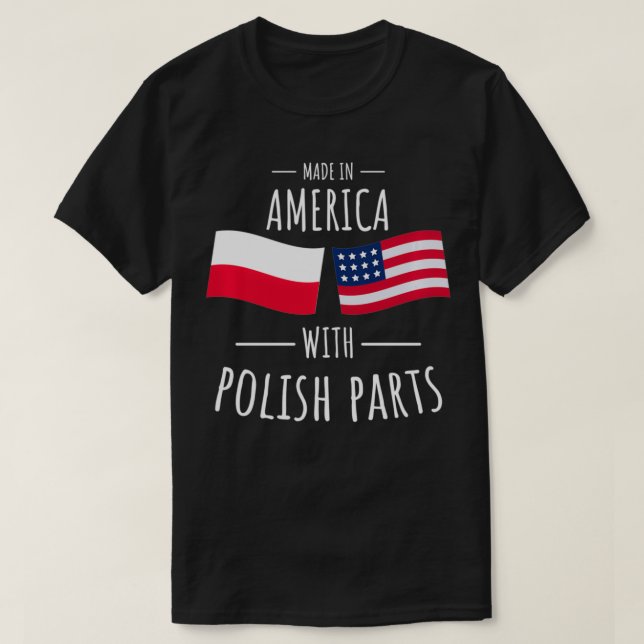 Made in America with Polish Parts Polnisch America T-Shirt (Design vorne)