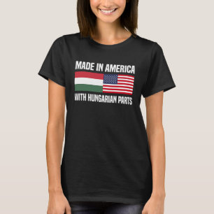 Made in America with Ungarisch Parts Ungarisch Ame T-Shirt