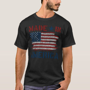 Made in America with US Flag for USA Independence T-Shirt