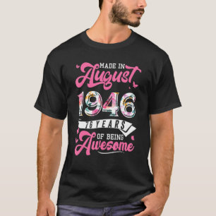 Made in August 1946 Floral 76 Jahre alt 76. Geburt T-Shirt