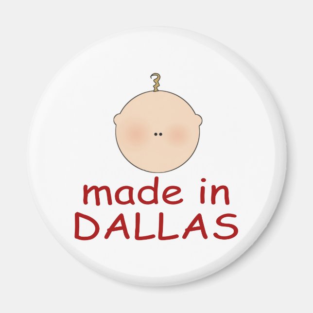 Made in Dallas Texas Geschenk Magnet (Vorne)