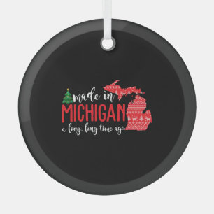 Made in Michigan vor langer Zeit Weihnachten Ornament Aus Glas