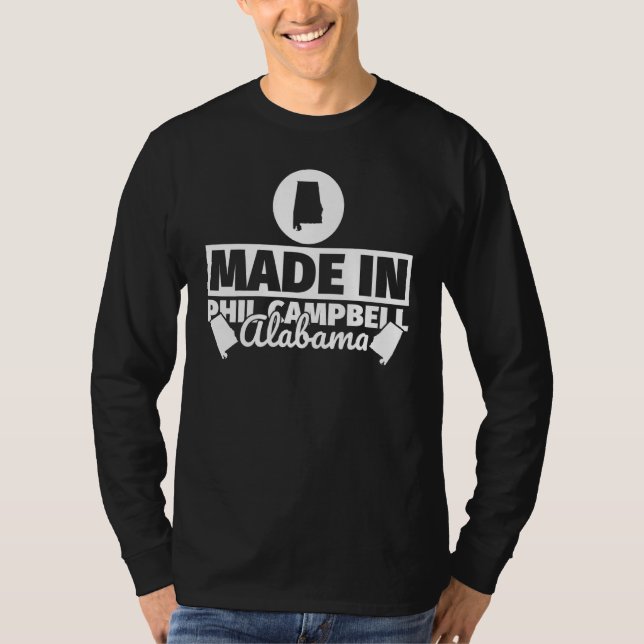 Made in Phil Campbell Alabama T-Shirt (Vorderseite)