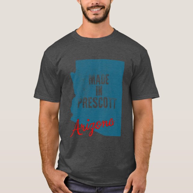 Made In Prescott Arizona 2 T-Shirt (Vorderseite)