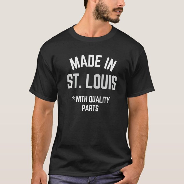 Made In St Louis  Slogan Born In St Louis T-Shirt (Vorderseite)