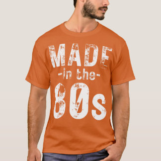 Made in the 80er T-Shirt
