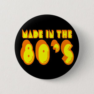 Made in the 80s button