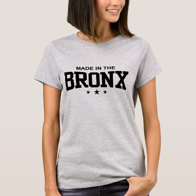 Made in the Bronx T - Shirt (Vorderseite)