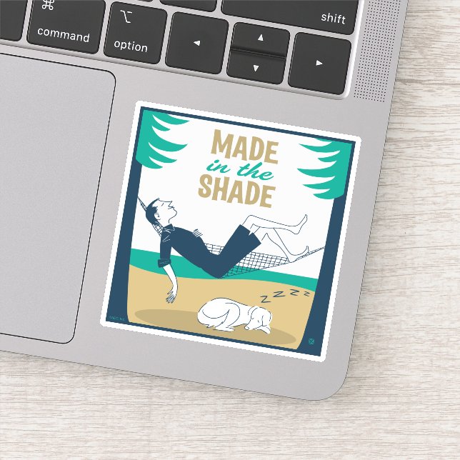 Made in the Shade Aufkleber (Detail)