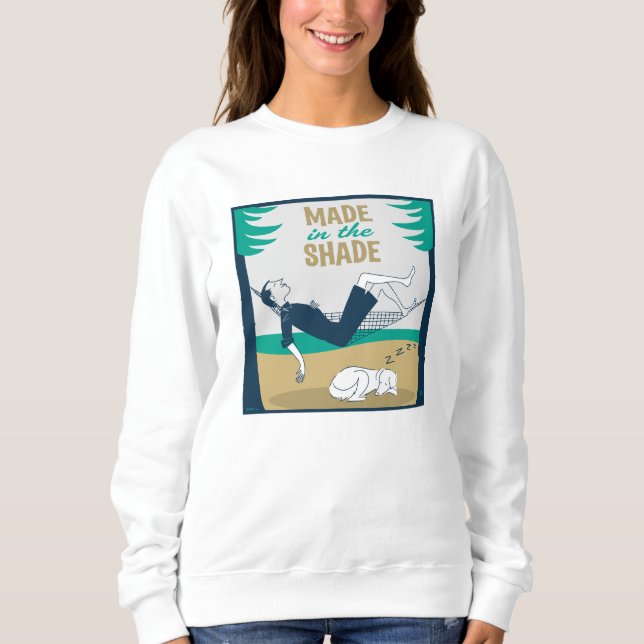 Made in the Shade Sweatshirt (Vorderseite)