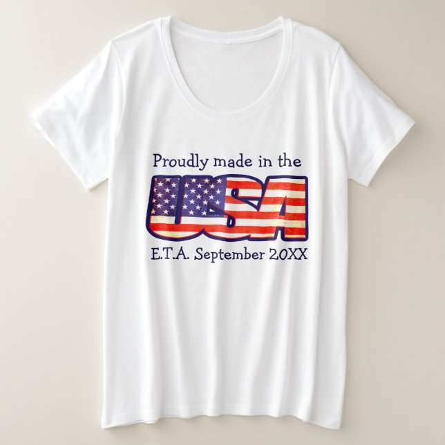 Made in USA E.T.A. maternity USA flag Große Größe T-Shirt (Design vorne)