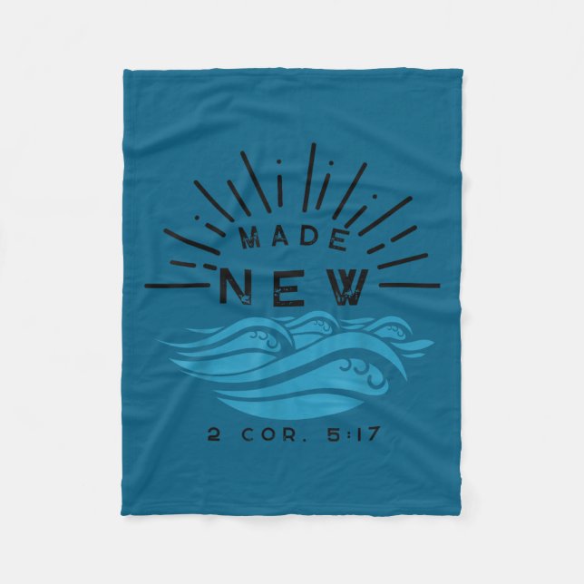 Made New Baptism With Water Splash 2 Corinthians 5 Fleecedecke (Vorderseite)