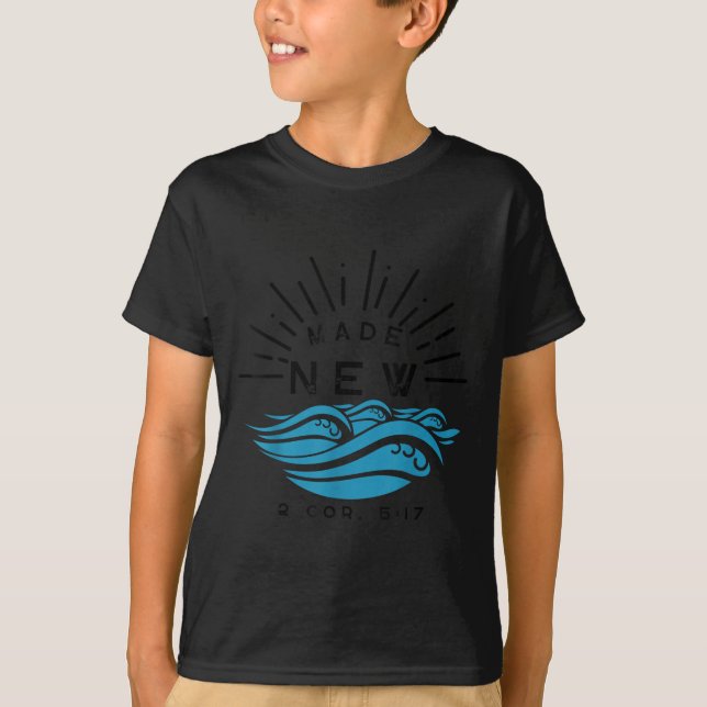 Made New Baptism With Water Splash 2 Corinthians 5 T-Shirt (Vorderseite)