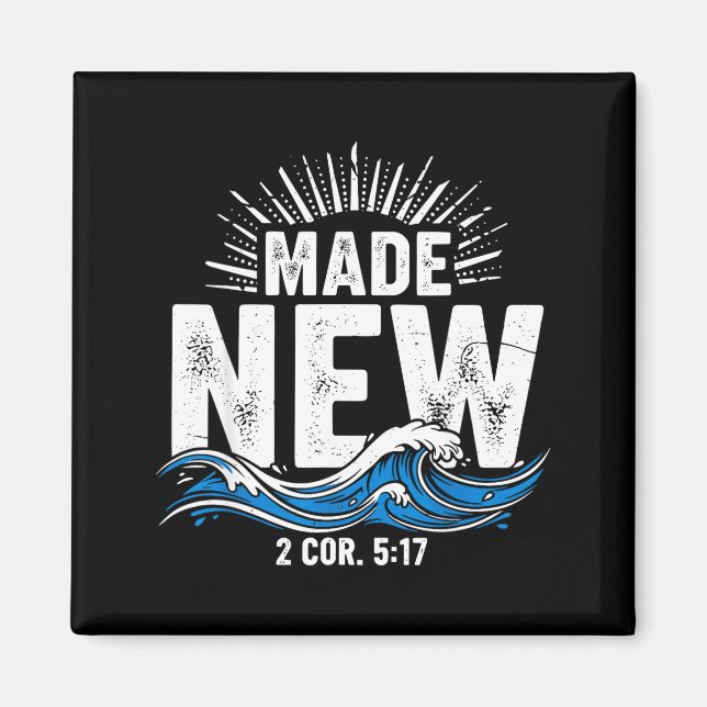 Made New Baptized Baptism  Magnet (Vorne)